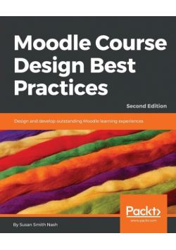 Moodle Course Design Best Practices - Second Edition