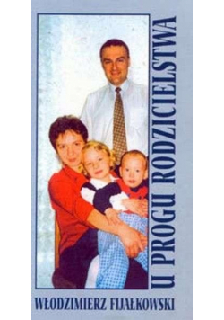 U progu rodzicielstwa