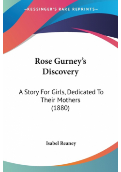 Rose Gurney's Discovery