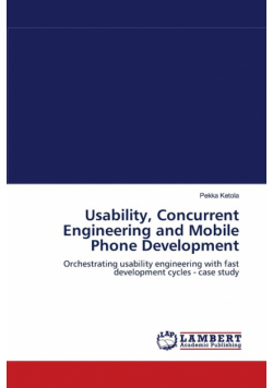 Usability, Concurrent Engineering and Mobile Phone Development
