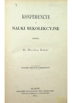 Konferencye i nauki rekolekcyjne  1911 r.