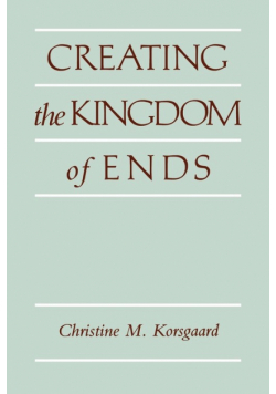 Creating the Kingdom of Ends