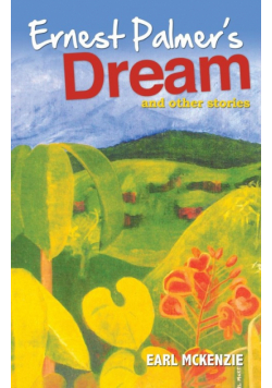 Ernest Palmer's Dream and Other Stories
