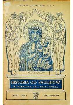 Historia zakonu Paulinów w obrazach na Jasnej Gorze  1939 r.