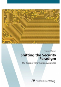 Shifting the Security Paradigm