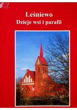Leśniewo Dzieje wsi i parafii