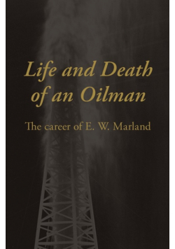 Life and Death of an Oil Man