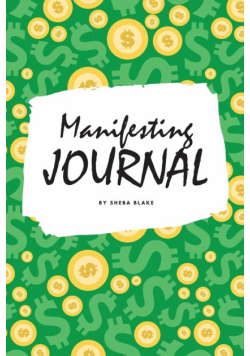 Money Manifesting Journal (6x9 Softcover Log Book / Planner / Journal)