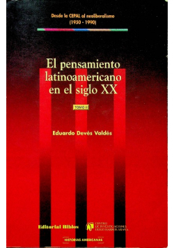 El Pensamiento Latinoamericano En El Siglo Xx ( Tomo 2 ) Deves Valdes Eduardo