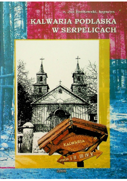 Kalwaria podlaska w Serpelicach