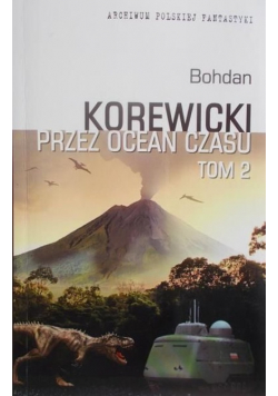 Przez ocean czasu tom II