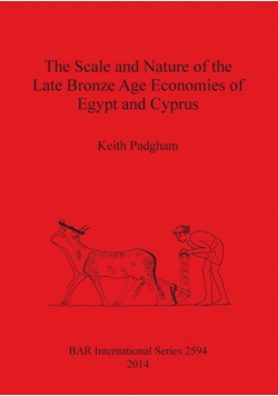 The Scale and Nature of the Late Bronze Age Economies of Egypt and Cyprus