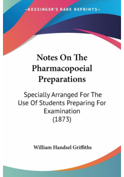 Notes On The Pharmacopoeial Preparations