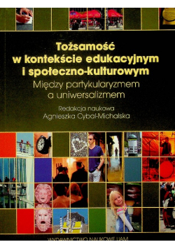 Tożsamość w kontekście edukacyjnym i społeczno-kulturowym