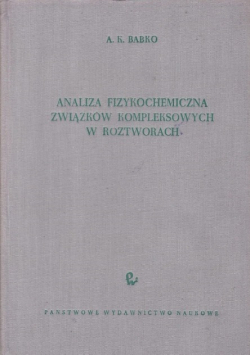 Analiza fizykochemiczna związków kompleksowych w roztworach