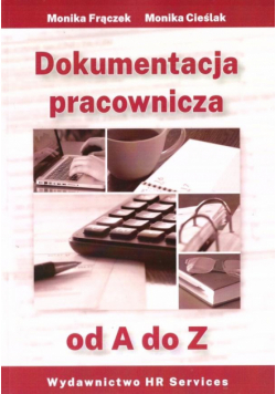 Dokumentacja pracownicza od A do Z