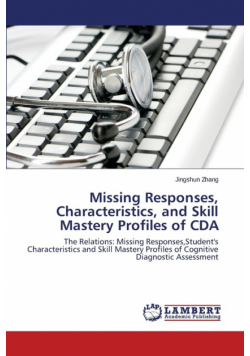 Missing Responses, Characteristics, and Skill Mastery Profiles of CDA
