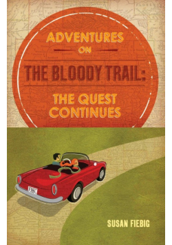 Adventures on the Bloody Trail