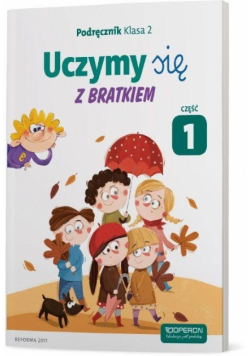 Uczymy się z Bratkiem 2 Podręcznik cz.1 OPERON