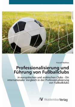 Professionalisierung und Führung von Fußballclubs