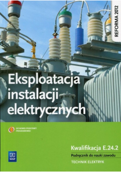 Eksploatacja instalacji elektrycznych Podręcznik do nauki zawodu