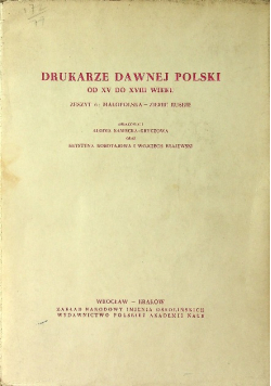 Drukarze dawnej Polski  Zeszyt 6