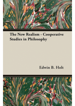 The New Realism - Cooperative Studies in Philosophy