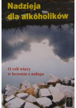 Nadzieja dla alkoholików