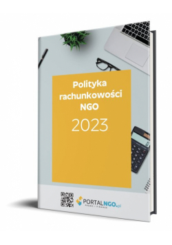 Polityka rachunkowości 2023 z komentarzem do planu kont dla organizacji pozarządowych