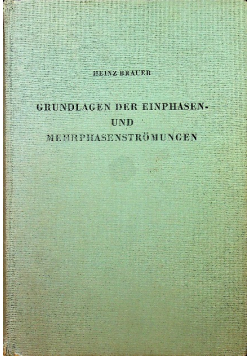 Grundlagen der Ein und Mehrphasenströmungen