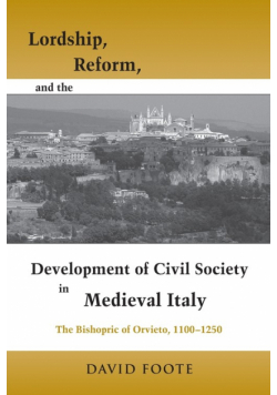 Lordship, Reform, and the Development of Civil Society in Medieval Italy
