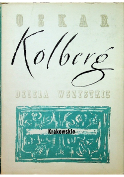 Kolberg dzieła wszystkie krakowskie Tom 5