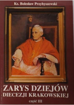 Zarys dziejów diecezji krakowskiej część  3
