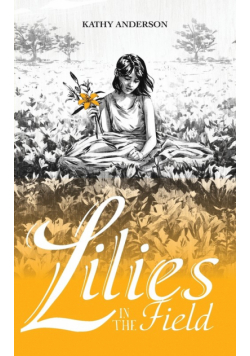 Lilies in the Field