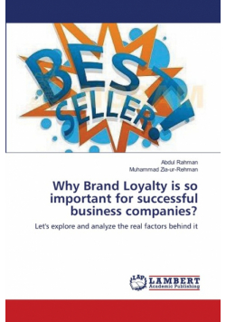 Why Brand Loyalty is so important for successful business companies?