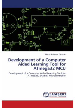 Development of a Computer Aided Learning Tool for ATmega32 MCU