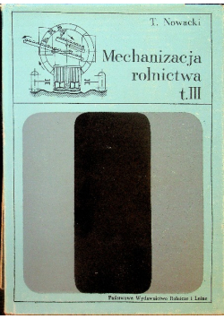 Mechanizacja rolnictwa III