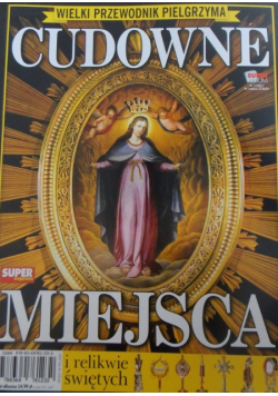 Wielki przewodnik pielgrzyma cudowne miejsca nr 5