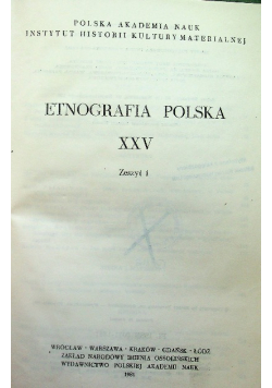 Etnografia Polska XXV Części 1 i 2