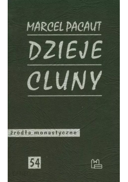 Źródła monastyczne Tom 54 Dzieje Cluny
