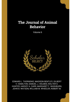 The Journal of Animal Behavior; Volume 6