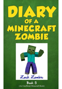 Diary of a Minecraft Zombie Book 5
