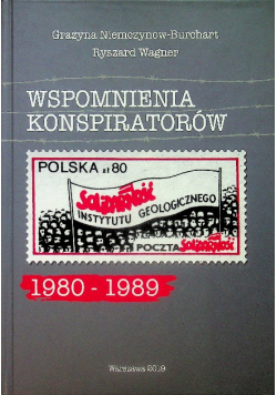 Wspomnienia Konspiratorów 1980  1989