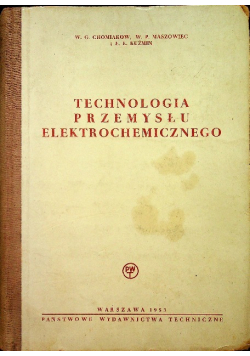 Technologia przemysłu elektrochemicznego
