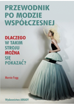 Przewodnik po modzie współczesnej