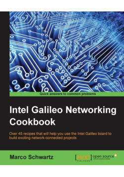 Intel Galileo Networking Cookbook