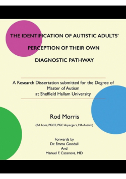 The Identification Of Autistic Adults' Perception Of Their Own Diagnostic Pathway