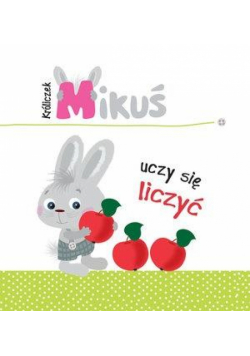 Króliczek Mikuś uczy się liczyć