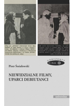 Niewidzialne filmy, uparci debiutanci