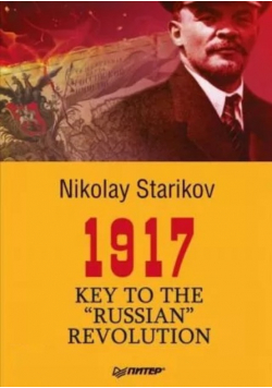 1917 Key to the Russian Revolution